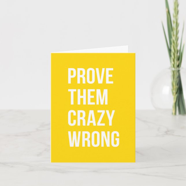Prove Quote Positive Words Thoughts Yellow Bold Card (Front)