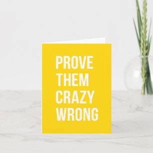 Prove Quote Positive Words Thoughts Yellow Bold Card
