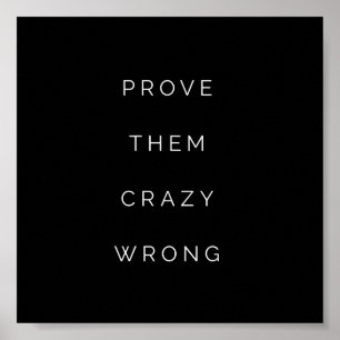 Prove Them Motivational Quotes Mini Print Black