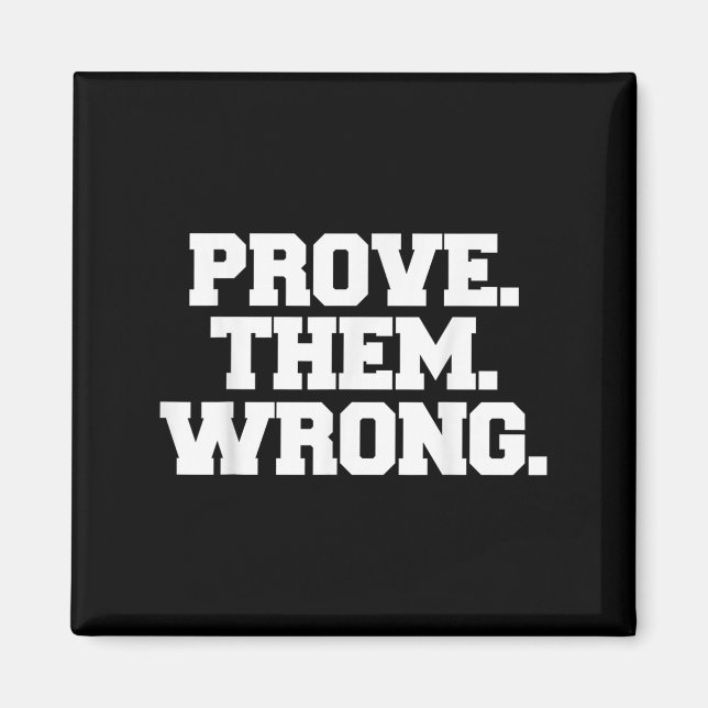 Prove Them Wrong Athlete Srt Gym Motivation  Magnet (Front)