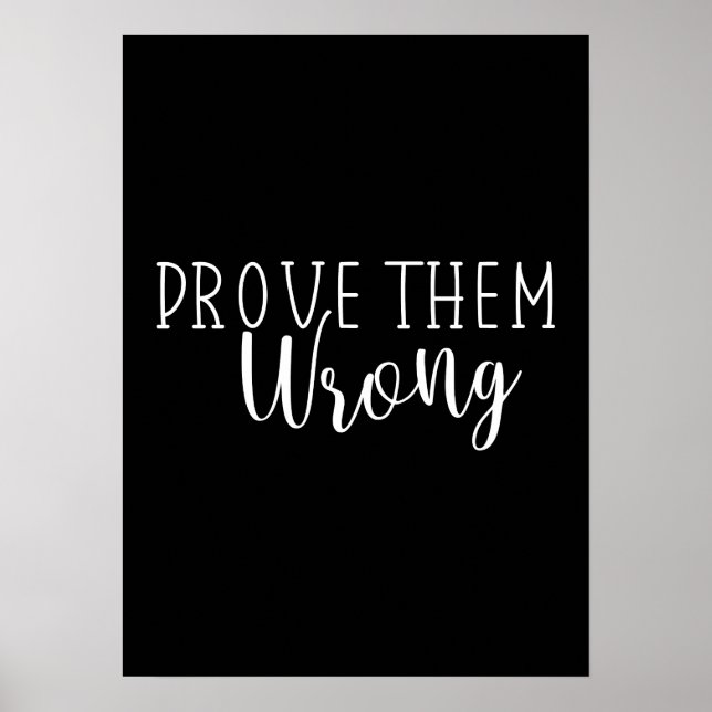 Prove Them Wrong - Gym, Hustle, Success Motivation Poster (Front)