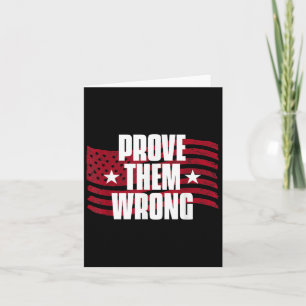 Prove Them Wrong Insrational Saying Motivational W Card