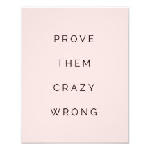 Prove Them Wrong Motivational Quote Blush Pink