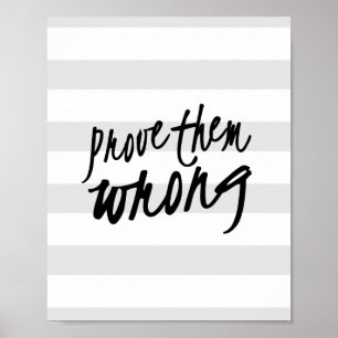 Prove them Wrong Motivational Quote Pattern Print