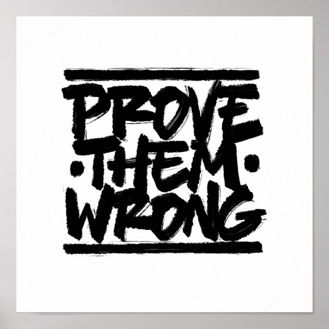 Prove Them Wrong Poster (Front)