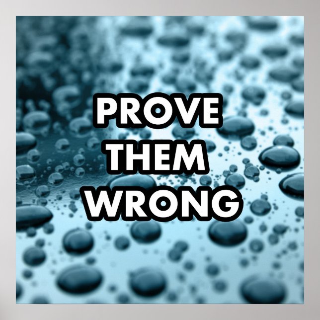 Prove them wrong poster (Front)