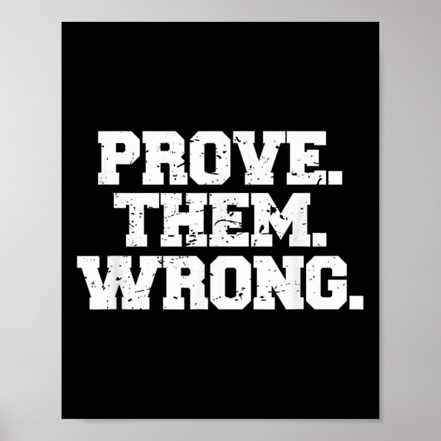 Prove Them Wrong Workout Training Motivation Logo  Poster (Front)