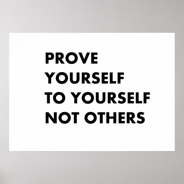 Prove yourself to yourself poster (Front)