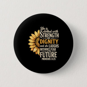 Proverb 31_25 christian bible verse Proverb 31_25 6 Cm Round Badge