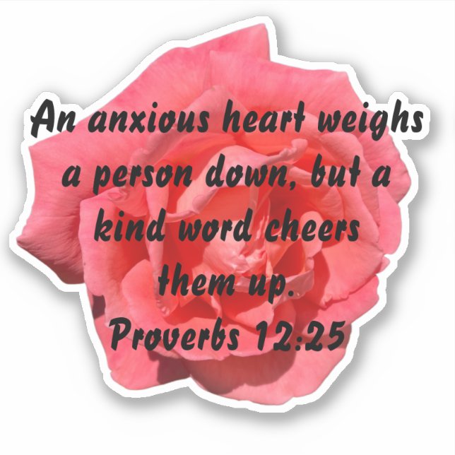 Proverbs 12:25 Anxious Heart On A Rose (Front)