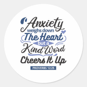 Proverbs 12:25 Bible Verse – Kind Word Art Classic Round Sticker