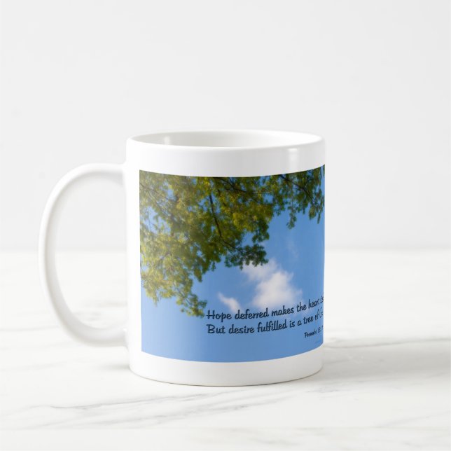 Proverbs 13:12 Hope deferred makes the heart sick Coffee Mug (Left)