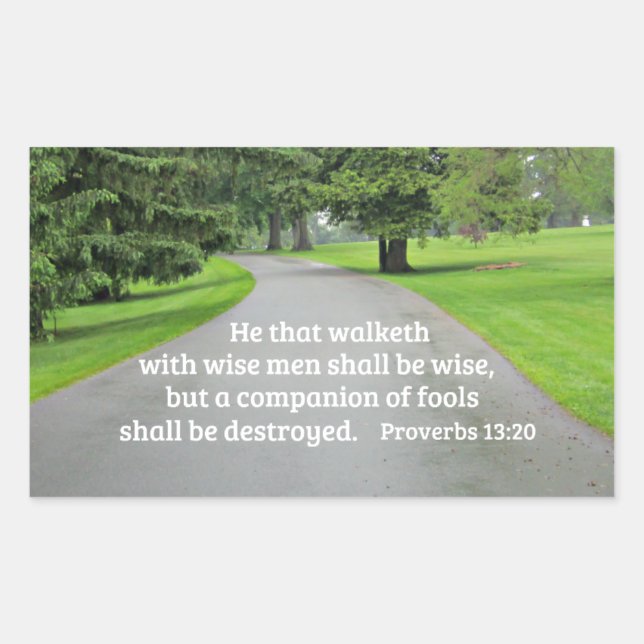 Proverbs 13:20 He that walketh with wise men Rectangular Sticker (Front)