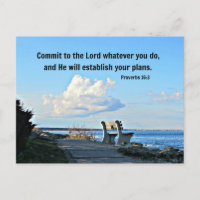 Proverbs 16:3 Commit to the Lord whatever you do..