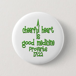 Proverbs 17:22 6 cm round badge