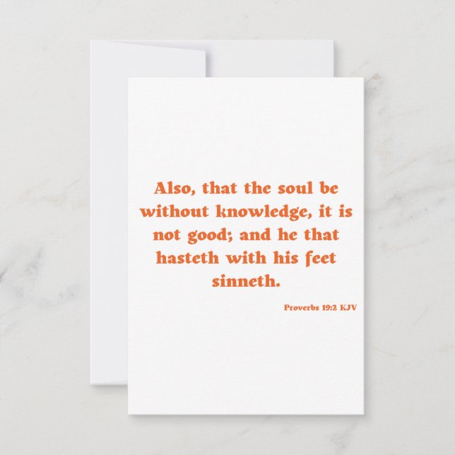 Proverbs 19:2 KJV Bible Verse Flat Greeting Card (Front)