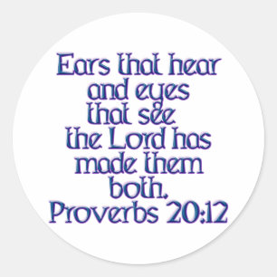 Proverbs 20:12 classic round sticker