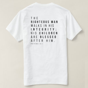 Proverbs 20:7 The Righteous Man Father's Day Verse T-Shirt