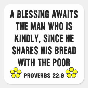 Proverbs 22:9 on Kindness Square Sticker