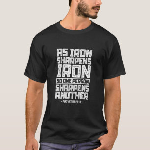 Proverbs 2717 Bible Quote Christian Scriptures Rel T-Shirt
