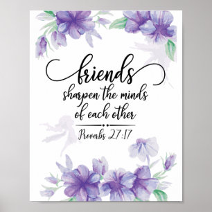 Proverbs 27:17 Friends Sharpen the Minds Poster