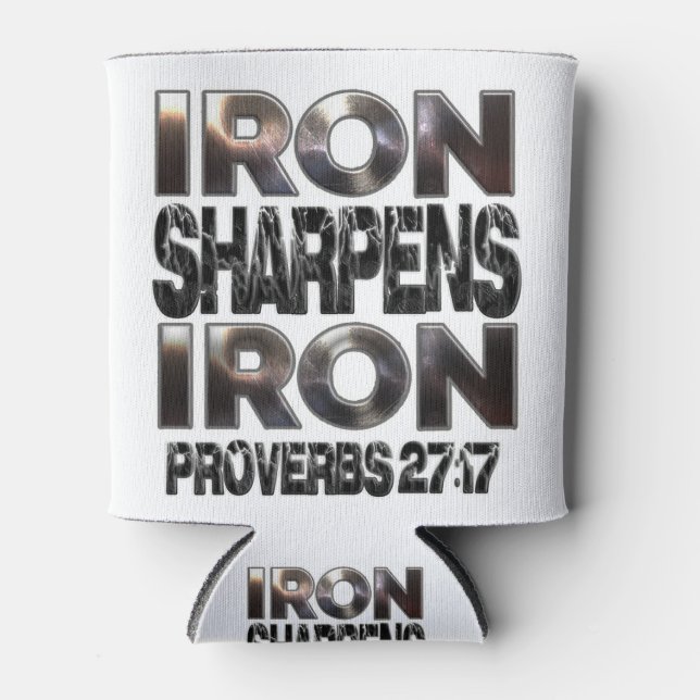 Proverbs 27-17 Iron sharpens Iron Can Cooler (Front)