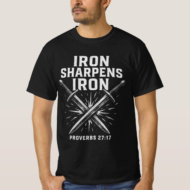 Proverbs 27:17 Iron Sharpens Iron Value T-Shirt (Front)