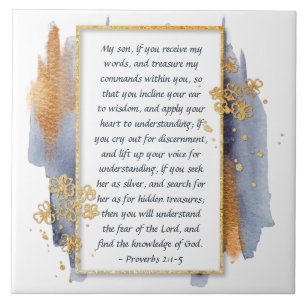 Proverbs 2:1-5 Incline your ear to Wisdom Ceramic Tile