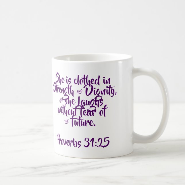 Proverbs 31:25 Coffee Mug (Right)