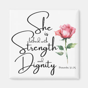 Proverbs 31:25 She is clothed Bible Verse Flower Magnet