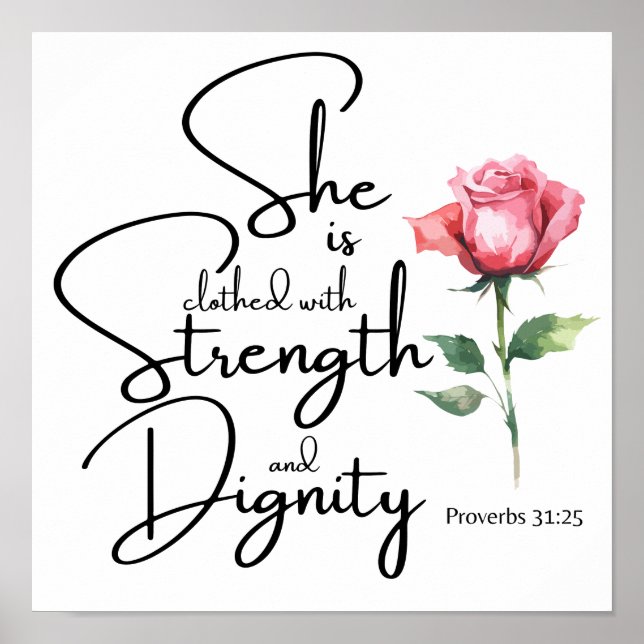 Proverbs 31:25 She is clothed Bible Verse Flower Poster (Front)