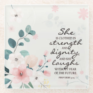 Proverbs 31:25 She is clothed in strength Glass Coaster
