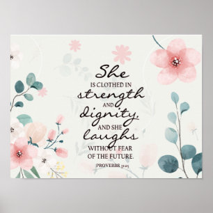 Proverbs 31:25 She is clothed in strength  Poster