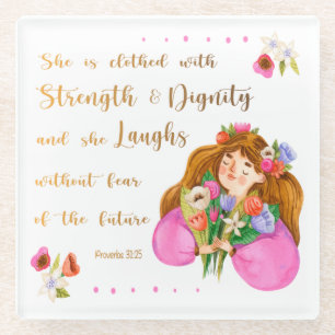 Proverbs 31:25 She is clothed with strength Glass Coaster