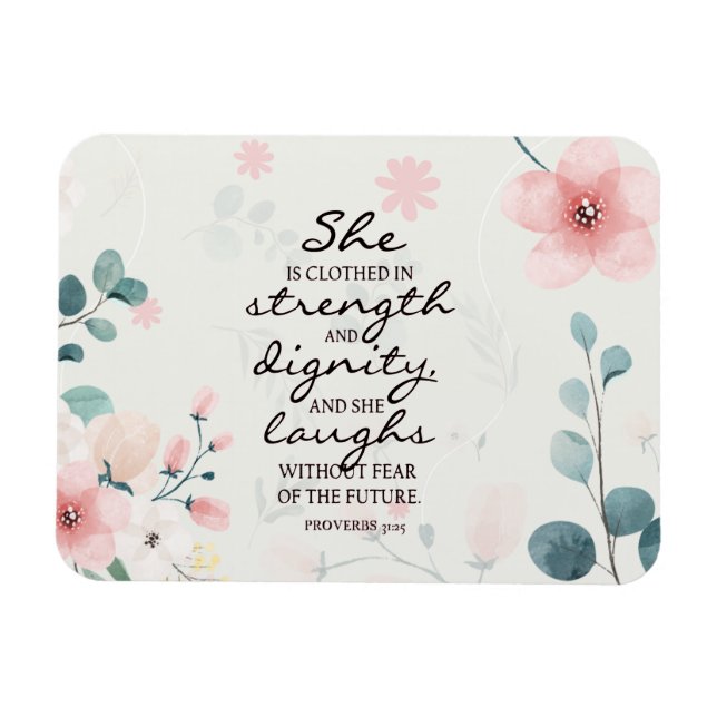 Proverbs 31:25 She is clothed with strength Magnet (Horizontal)