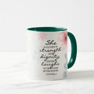 Proverbs 31:25 She is clothed with strength Mug