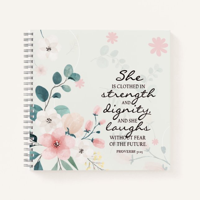 Proverbs 31:25 She is clothed with strength Notebook (Front)