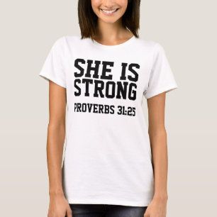 PROVERBS 31:25 SHE IS STRONG, Christian T-shirts