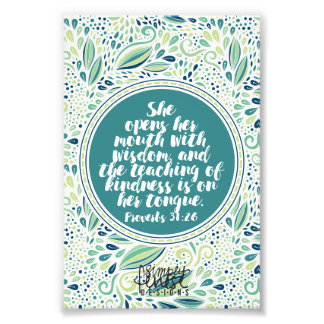 Proverbs 31:26 Teaching of Kindness Scripture Photo Print