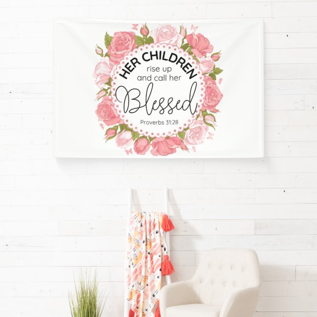 Proverbs 31:28 Mother's Day Scripture Pink Flowers Banner (Insitu)
