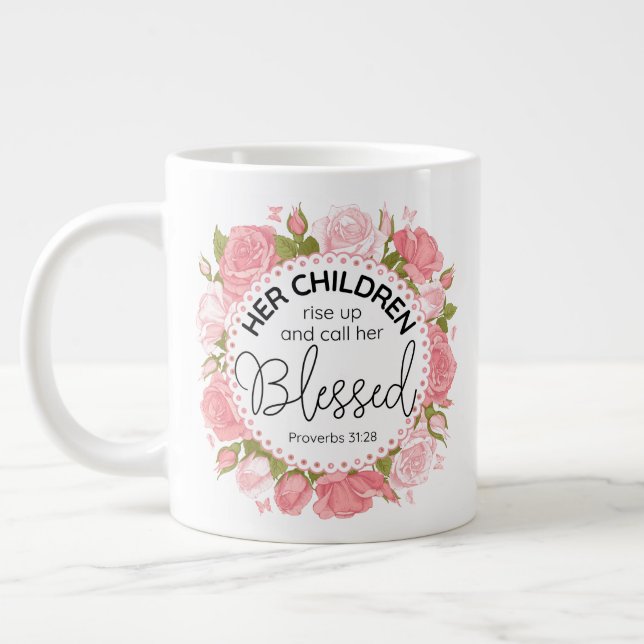 Proverbs 31:28 Mother's Day Scripture Pink Flowers Large Coffee Mug (Left)