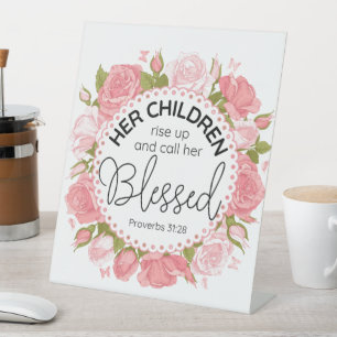 Proverbs 31:28 Mother's Day Scripture Pink Flowers Pedestal Sign