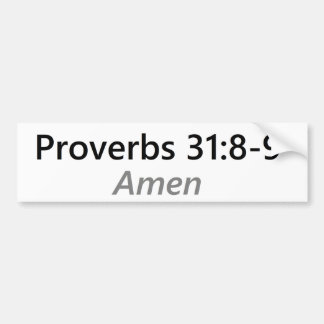 Proverbs 31:8-9 bumper sticker