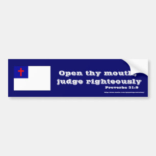 Proverbs 31:9 bumper sticker