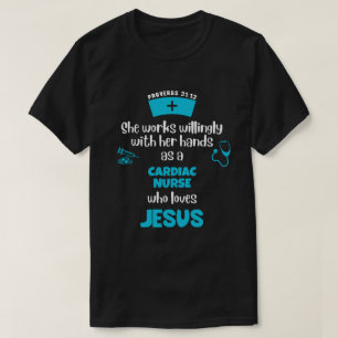 Proverbs 31 CHRISTIAN CARDIAC NURSE T-Shirt