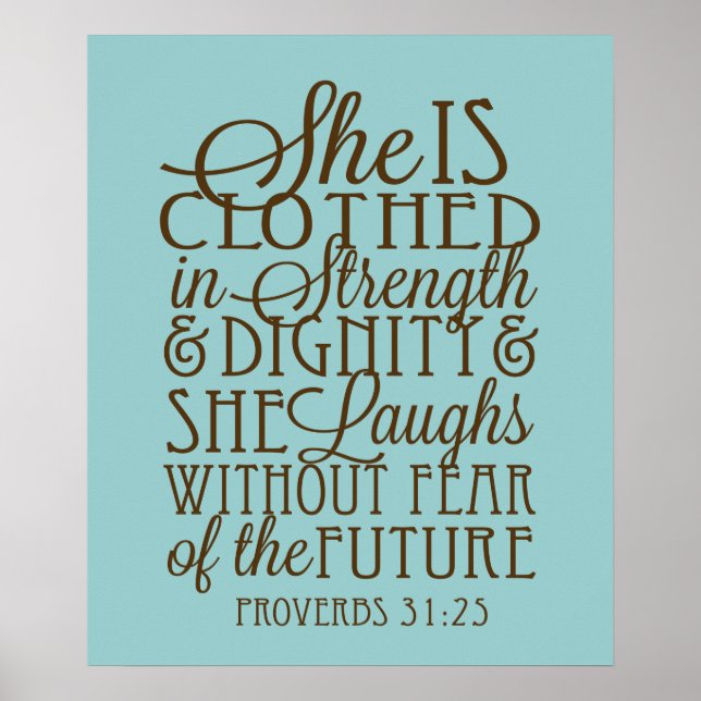 Proverbs 31 - Clothed in Strength & Dignity Brown Poster (Front)