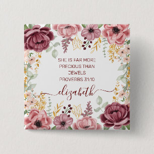 Proverbs 31 Elegant pastel pink flower name 15 Cm Square Badge