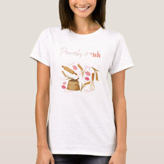 Proverbs 31-ish T-Shirt