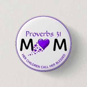 PROVERBS 31 MUM MOM Purple Heart Mother's Day 3 Cm Round Badge