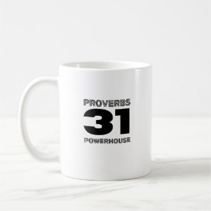 Proverbs 31 Powerhouse -  Coffee Mug